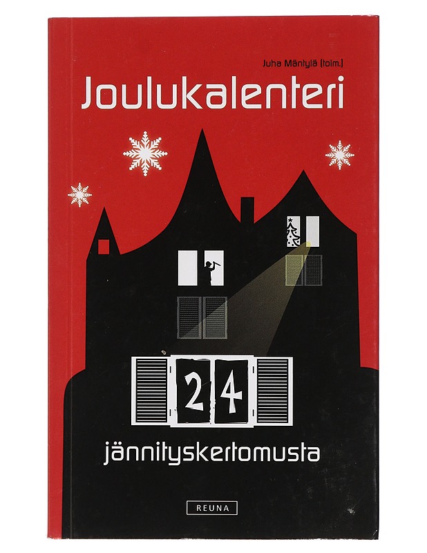 Joulukalenteri : 24 jännityskertomusta - Mäntylä, Juha - Joulukirjat - 10105427746 - 0