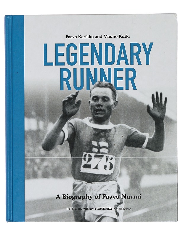 Legendary Runner : A biography of Paavo Nurmi - Paavo Karikko and Mauno Koski - Elämäkerrat ja muistelmat - 10105427749 - 0