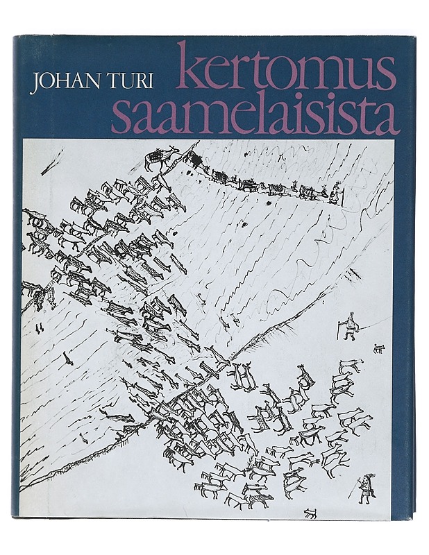 Kertomus Saamelaisista - Johan Turi  - Historiakirjat - 10105427779 - 0