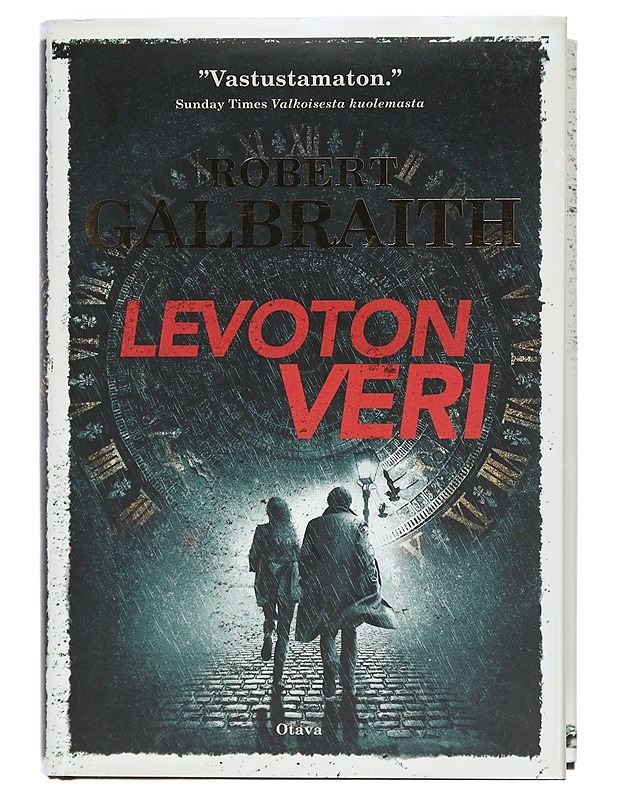 Levoton veri - Galbraith, Robert - Jännitys ja dekkarit - 10105427772 - 0
