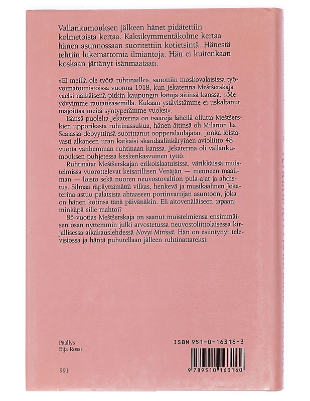 Venäläinen ruhtinatar muistelee : tsaarinajan loistossa, neuvostovaltion vainoissa - Mestserskaja, Jekaterina - Elämäkerrat ja muistelmat - 10105427774 - 1