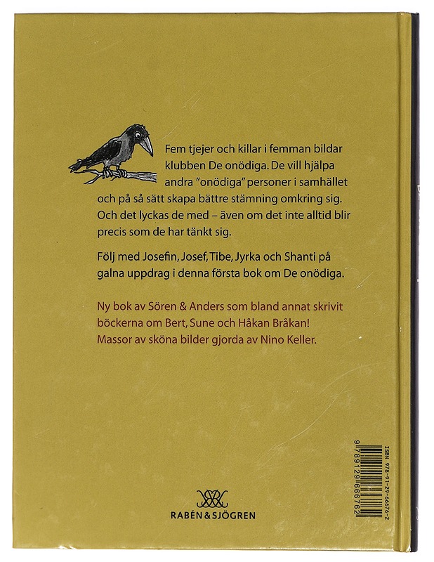 De onödiga - Sören Olsson, Anders Jacobsson - Romaanit ja novellit - 10105427789 - 1