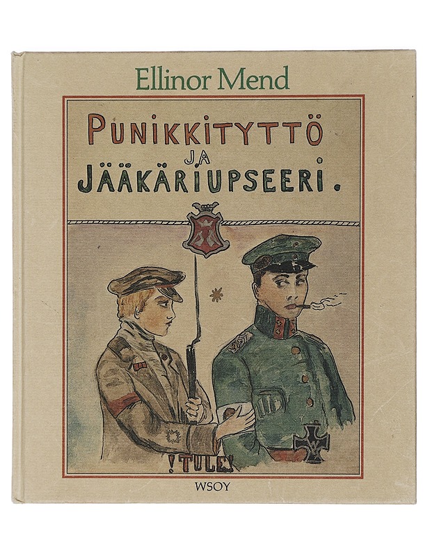 Punikkityttö ja Jääkäriupseeri - Ellinor Mend - Sarjakuvat - 10105427841 - 0