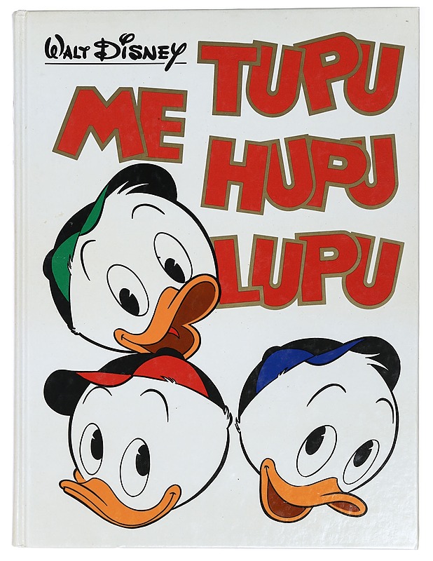 Walt Disney: Me Tupu Hupu Lupu  - Sarjakuvat - 10105427839 - 0