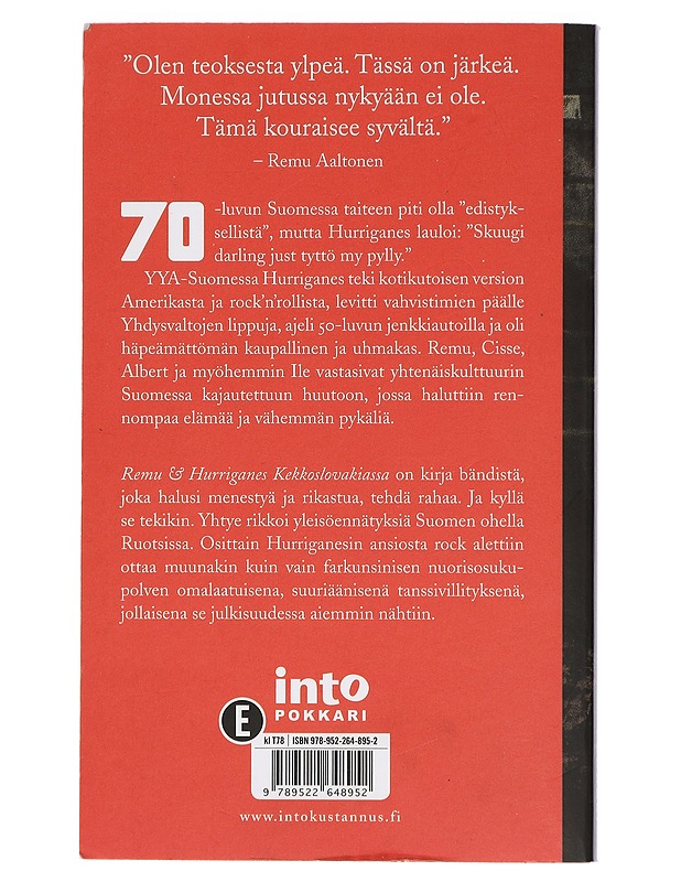 Remu ja Hurriganes Kekkoslovakiassa : kuinka rock valtasi suomettuneen Suomen - Petri Laukka - Elämäkerrat ja muistelmat - 10105427837 - 1