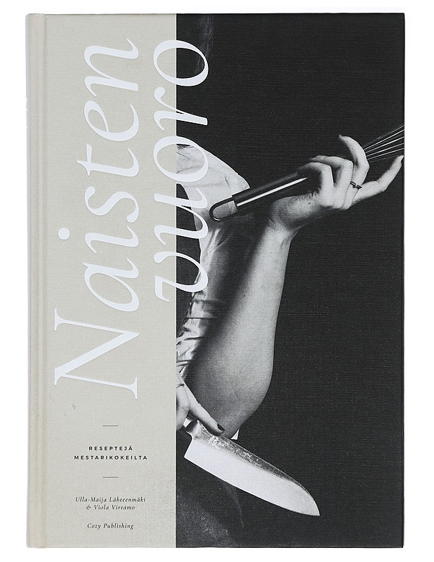 Naisten vuoro : reseptejä mestarikokeilta - Talvitie, Liisa - Ruokakirjat - 10105427873 - 0