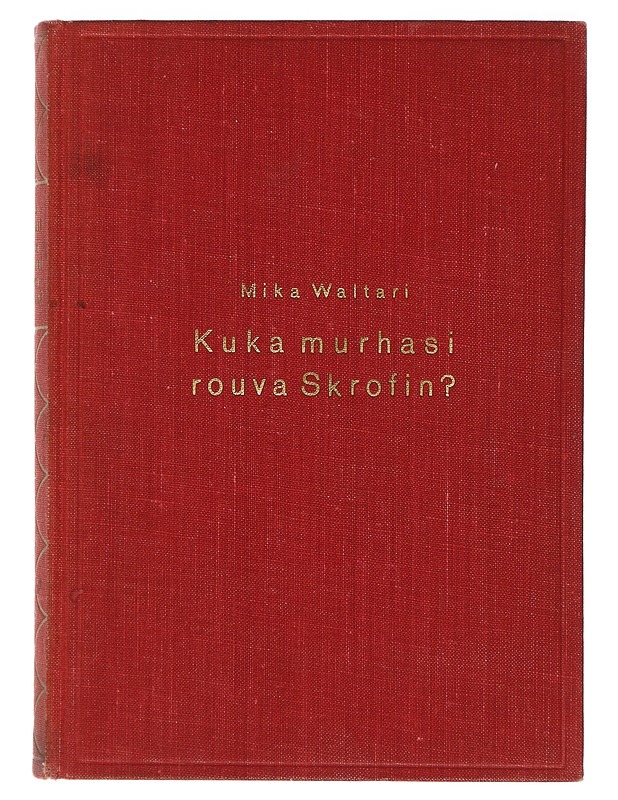 Kuka murhasi rouva Skrofin - Waltari, Mika - Jännitys ja dekkarit - 10105427881 - 0