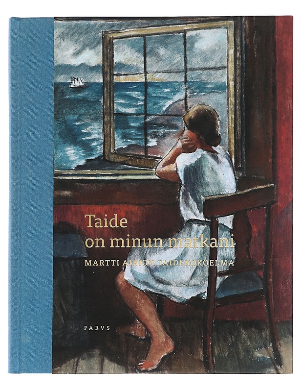 Taide on minun matkani : Martti Airion taidekokoelma - Hyvönen, Paula - Historiakirjat - 10105427913 - 0