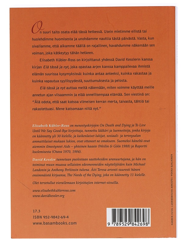 Elä tässä ja nyt - Kübler-Ross, Elisabeth - Elämäkerrat ja muistelmat - 10105427932 - 1