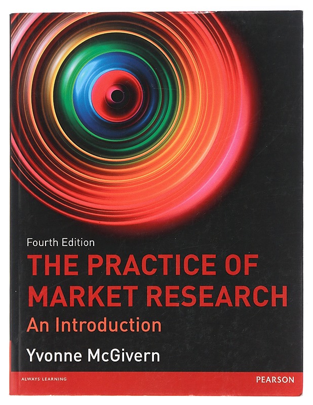 The practice of market research : an introduction - Yvonne McGivern - Tietokirjat ja oppaat - 10105427951 - 0
