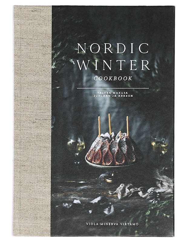 Nordic winter cookbook : talven makuja juhlaan ja arkeen - Viola Minerva Virtamo - Harrastekirjat - 10105427962 - 0
