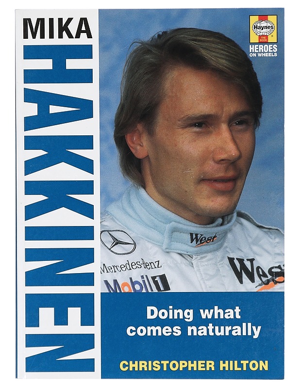 Mika Hakkinen : doing what comes naturally - Christopher Hilton - Elämäkerrat ja muistelmat - 10105428012 - 0