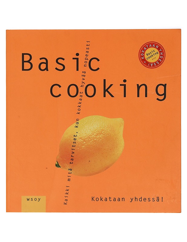 Basic cooking : kaikki mitä tarvitset, kun kokkaat hyvää nopeasti - Sälzer, Sabine - Ruokakirjat - 10105428026 - 0