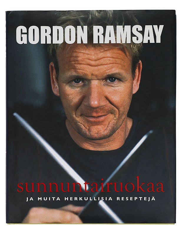Sunnuntairuokaa ja muita herkullisia reseptejä - Ramsay, Gordon - Ruokakirjat - 10105428027 - 0