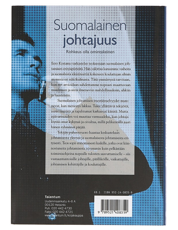 Suomalainen johtajuus : rohkeus olla omintakeinen - Eero Kostamo - Historiakirjat - 10105428070 - 1