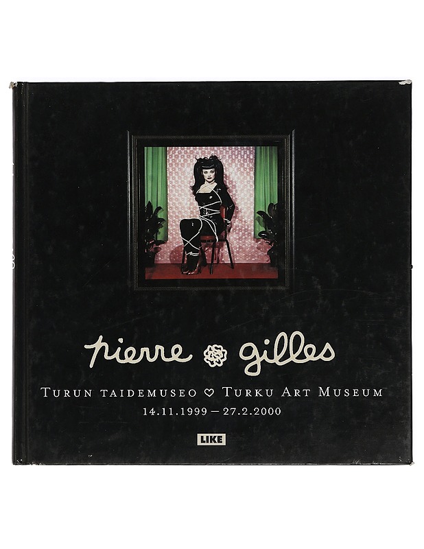 Pierre & Gilles - Turun Taidemuseo 14.11.1999-27.2.2000 - Taide- ja kulttuurikirjat - 10105428071 - 0