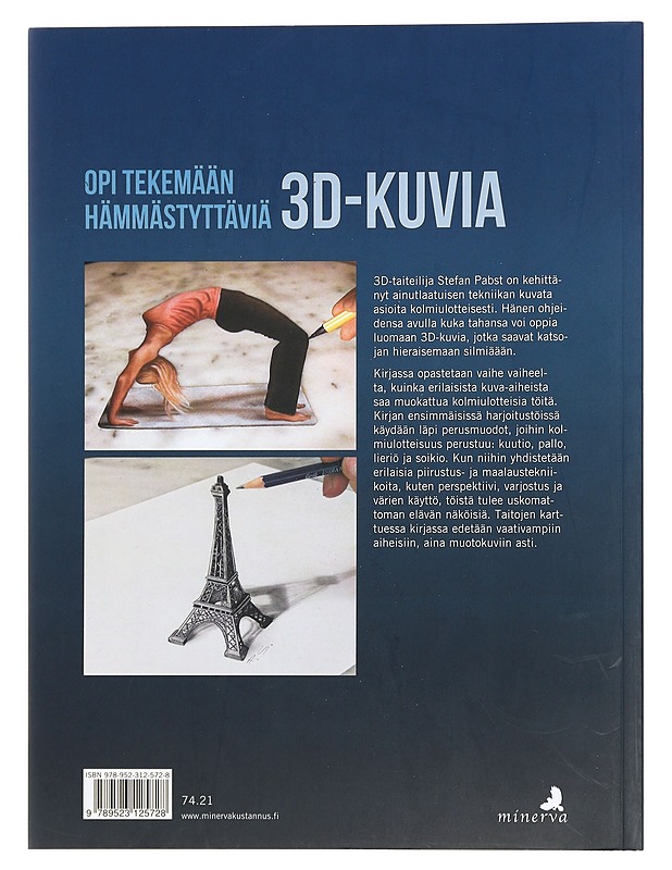 3D-piirtämisen taito : opi tekemään kolmiulotteisia kuvia - Pabst, Stefan - Harrastekirjat - 10105428132 - 1