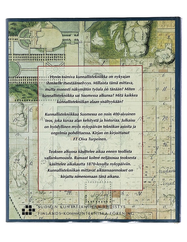 Kunnallistekniikkaa Suomessa keskiajalta 1990-luvulle - Turpeinen, Oiva - Historiakirjat - 10105428173 - 1