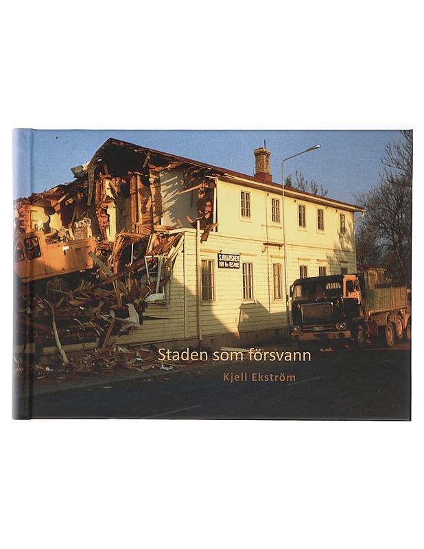 Staden som försvann - Ekström, Kjell - Historiakirjat - 10105428229 - 0