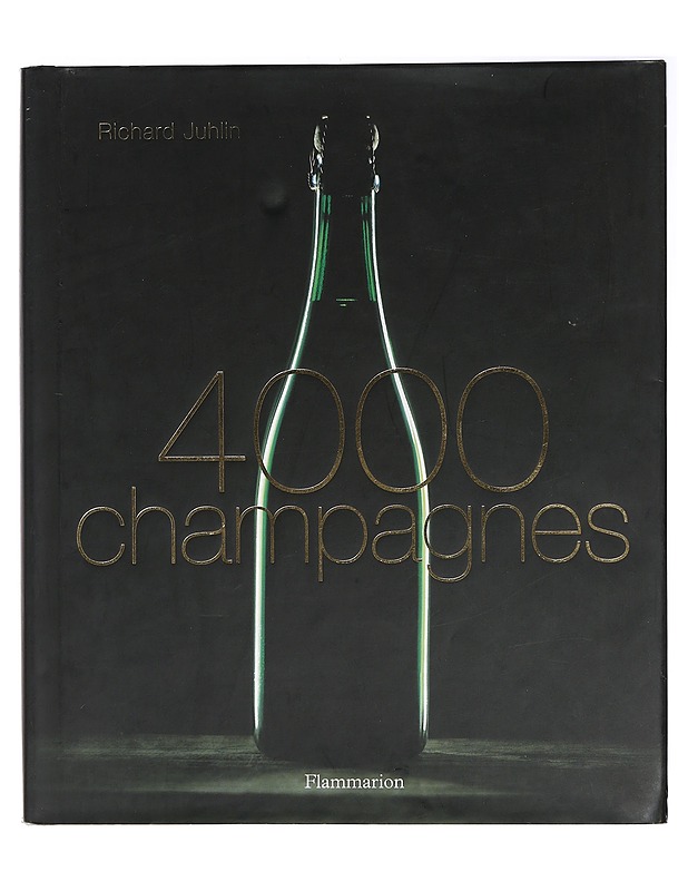 4000 Champagnes - Richard Juhlin - Tietokirjat ja oppaat - 10105428249 - 0