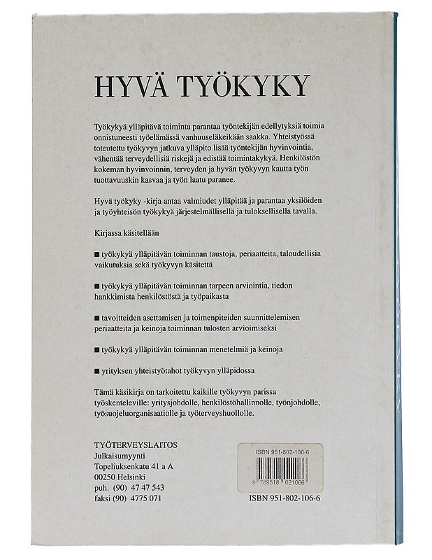 Hyvä työkyky : työkyvyn ylläpidon malleja ja keinoja - Aro, Timo - Tietokirjat ja oppaat - 10105428276 - 1