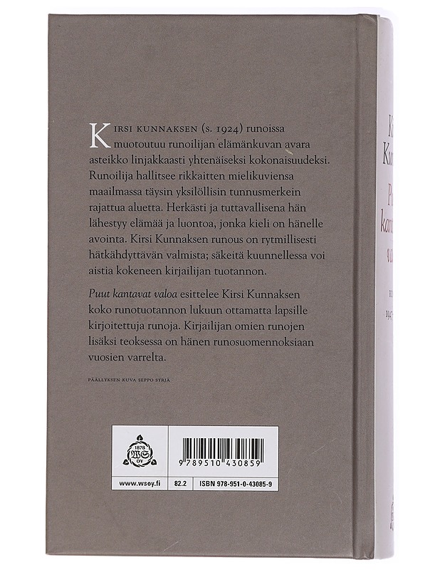 Puut kantavat valoa : runot 1947-1986 ja suomennoksia - Kirsi Kunnas - Elämäkerrat ja muistelmat - 10105428308 - 1