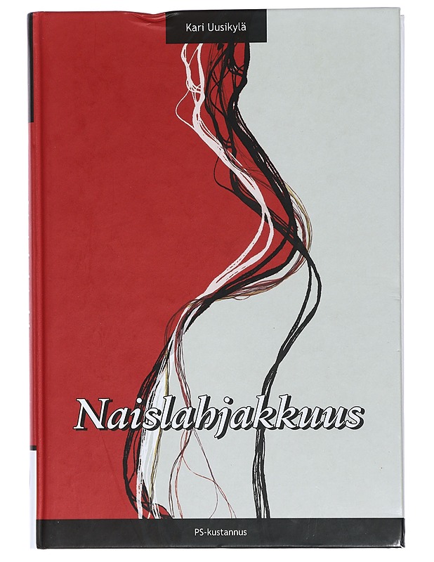 Naislahjakkuus - Kari Uusikylä - Elämäkerrat ja muistelmat - 10105428429 - 0