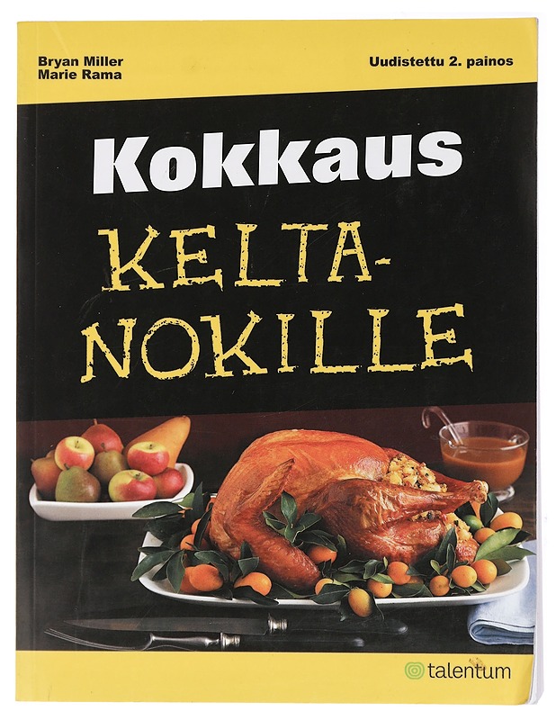 Kokkaus keltanokille - Miller, Bryan - Tietokirjat ja oppaat - 10105428424 - 0