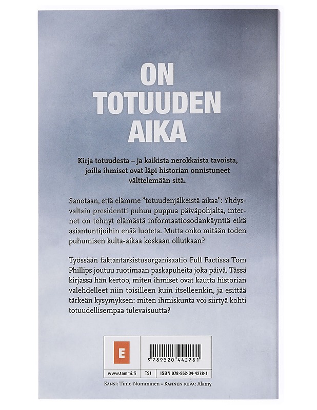 Totuus / paskapuheen lyhyt historia - Phillips, Tom - Historiakirjat - 10105428444 - 1