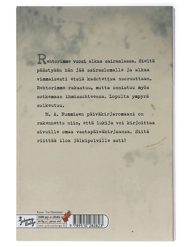 Rehtorin päiväkirja : interaktiivinen kalenteri vuodelle 2004 - M. A. Numminen - Romaanit ja novellit - 10105428461 - 1