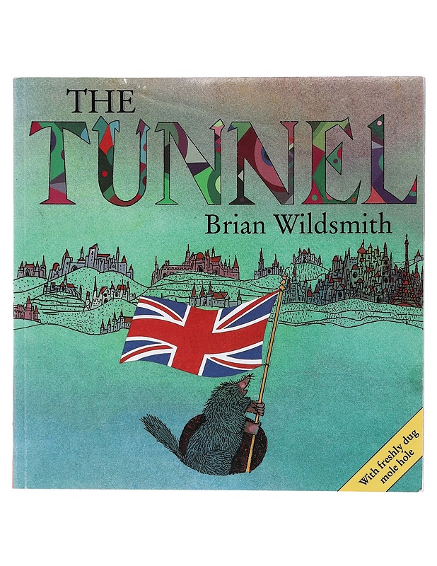 The Tunnel - Wildsmith, Brian - Lastenkirjat - 10105428479 - 0
