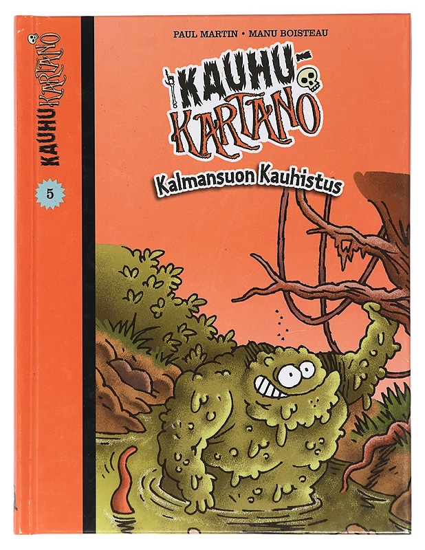 Kalmansuon Kauhistus - Martin, Paul - Lastenkirjat - 10105428560 - 0