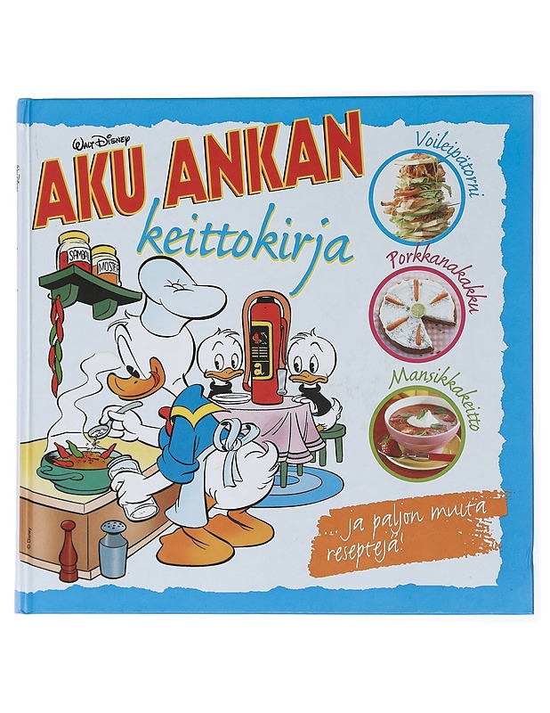 Aku Ankan keittokirja - Batelaan, Marlies - Tietokirjat ja oppaat - 10105428620 - 0