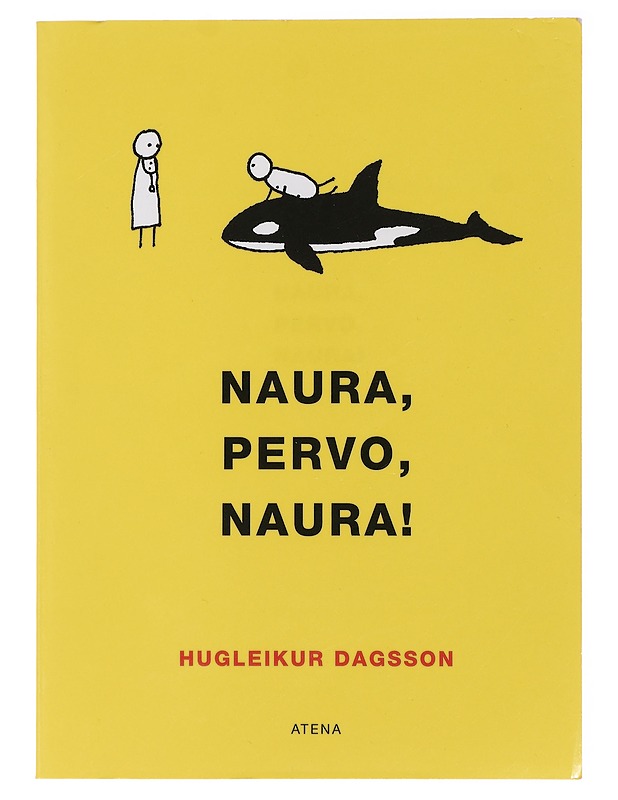 Naura, pervo, naura! - Dagsson, Hugleikur - Sarjakuvat - 10105428628 - 0