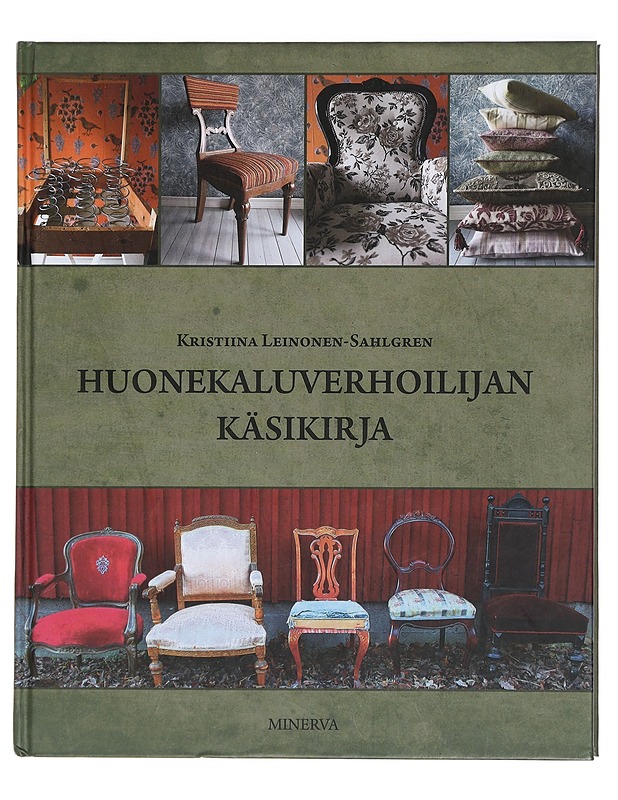 Huonekaluverhoilijan käsikirja - Kristiina Leinonen-Sahlgren - Tietokirjat ja oppaat - 10105428640 - 0