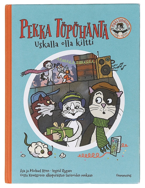 Pekka Töpöhäntä : uskalla olla kiltti - Rönn, Åsa - Lastenkirjat - 10105428675 - 0