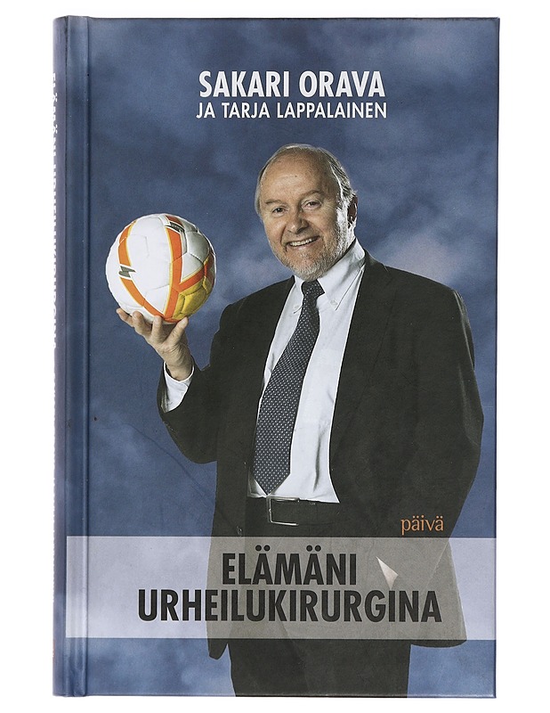Elämäni urheilukirurgina - Orava, Sakari ; Lappalainen, Tarja  - Elämäkerrat ja muistelmat - 10105428757 - 0