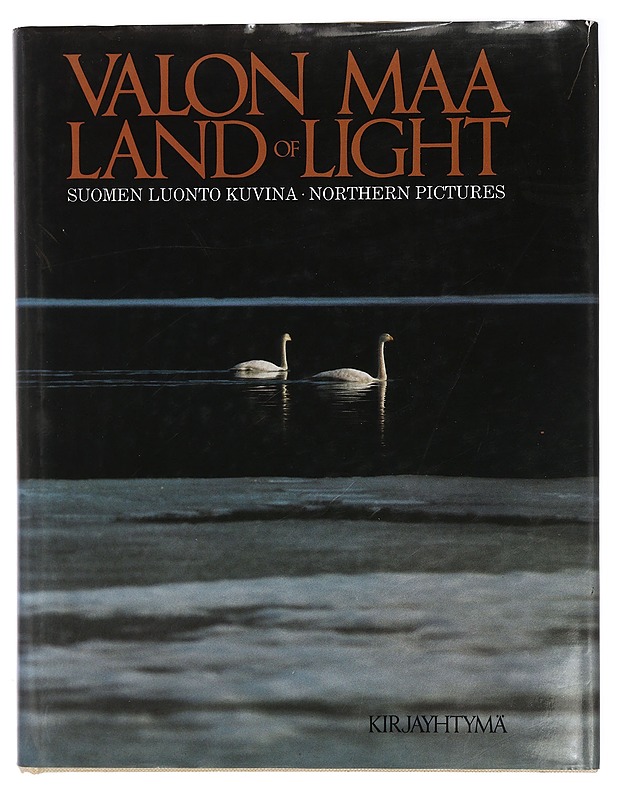 Valon maa : Suomen luonto kuvina = Land of light : northern pictures - Havas, Paavo, numeroitu - Lemmikki- ja luontokirjat - 10105428815 - 0