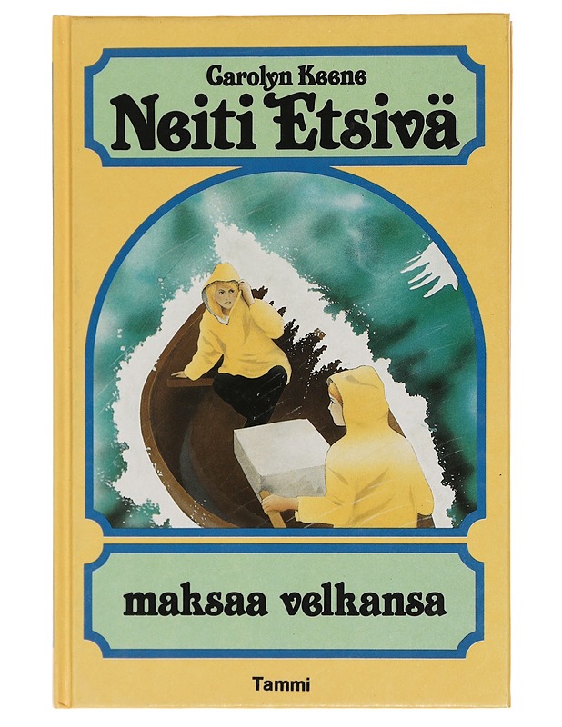 Neiti Etsivä maksaa velkansa - Carolyn Keene - Nuorten kirjat - 10105428818 - 0