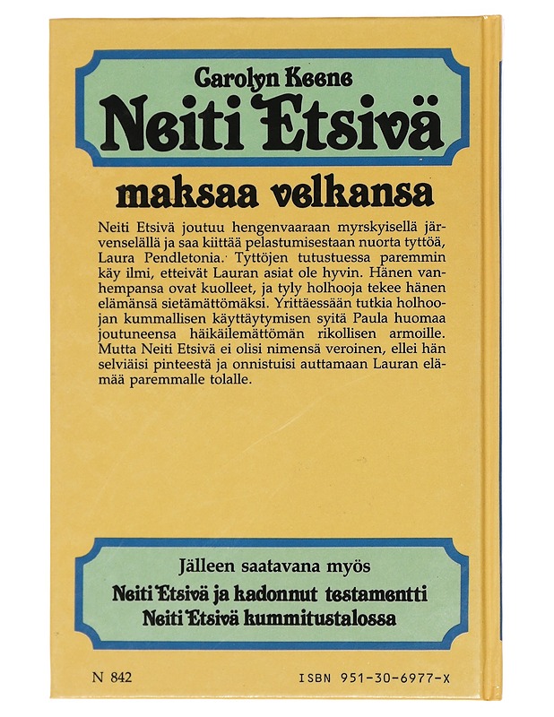 Neiti Etsivä maksaa velkansa - Carolyn Keene - Nuorten kirjat - 10105428818 - 1