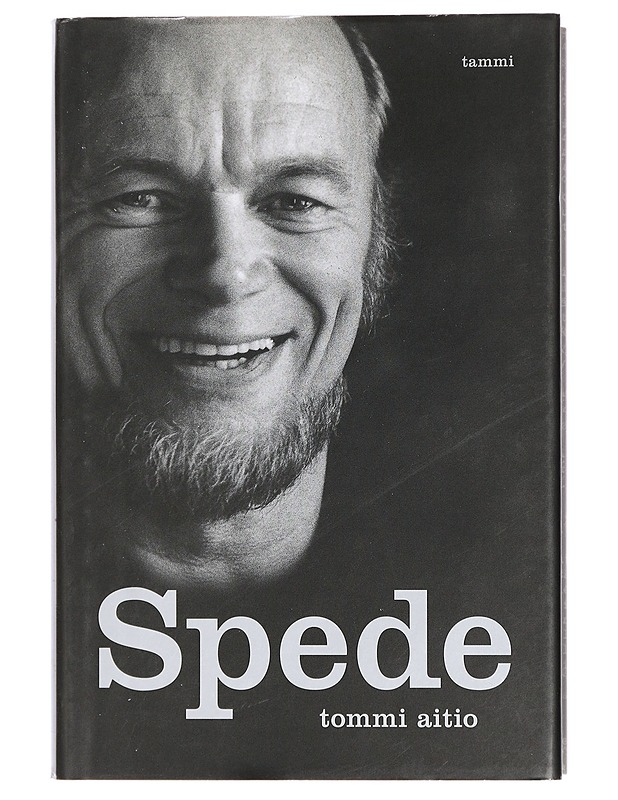 Spede : Pertti Pasasen elämä - Tommi Aitio - Elämäkerrat ja muistelmat - 10105428822 - 0