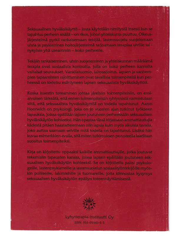 Terapeutit salapoliiseina : Insestiepäilyksen asianmukainen tutkiminen - Hoorwich, Aaron Noah - Tietokirjat ja oppaat - 10105428895 - 1