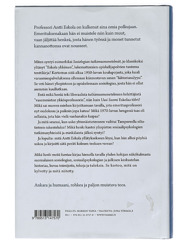 Mikä henki meitä kantaa : katselen työni jälkiä - Antti Eskola - Tietokirjat ja oppaat - 10105428899 - 1