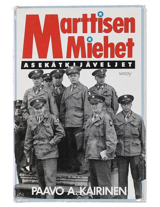 Marttisen Miehet : asekätkijäveljet - Paavo A. Kairinen - Elämäkerrat ja muistelmat - 10105428905 - 0