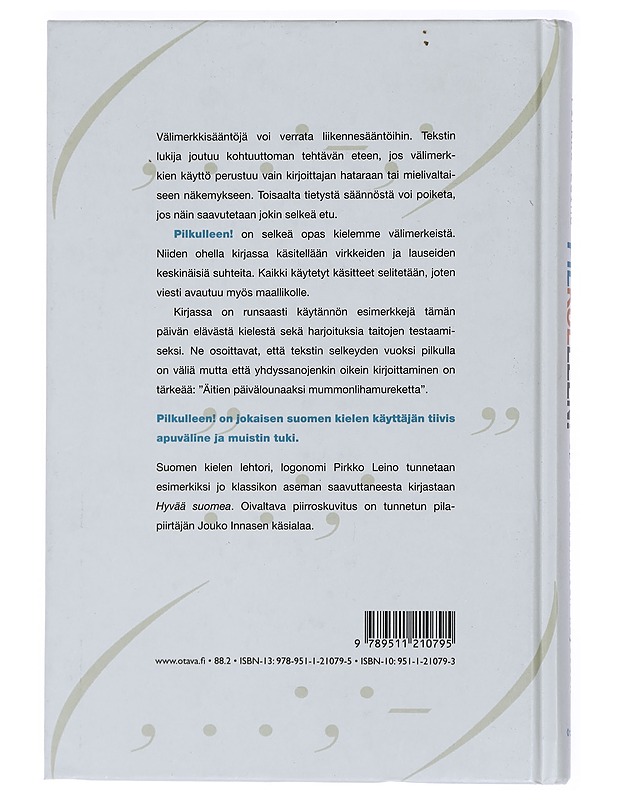 Pilkulleen! : Opas välimerkkien käyttöön - Pirkko Leino - Tietokirjat ja oppaat - 10105428935 - 1