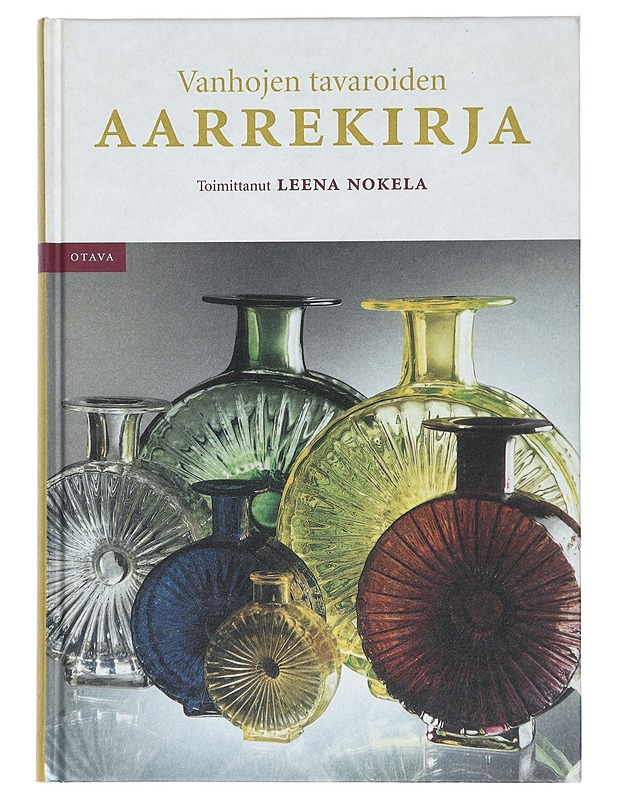 Vanhojen tavaroiden aarrekirja - Nokela, Leena - Lastenkirjat - 10105429012 - 0