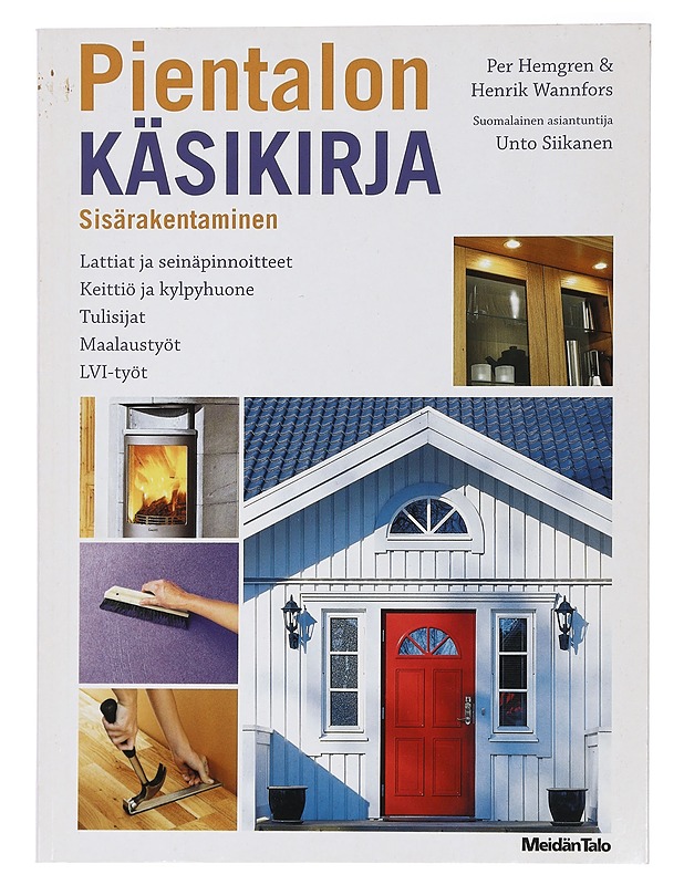 Pientalon käsikirja : sisärakentaminen - Hemgren, Per - Tietokirjat ja oppaat - 10105429039 - 0