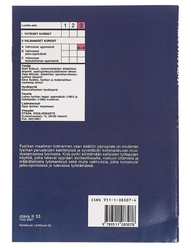 Fysiikan maailma. Lukion kurssit 6-8 - Erätuuli, Matti - Tietokirjat ja oppaat - 10105429053 - 1