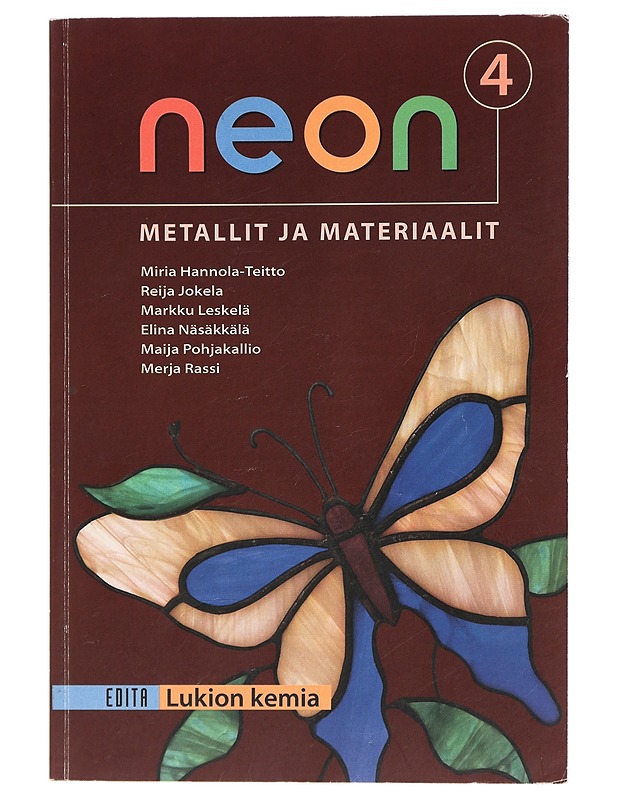 Neon. 4, Metallit ja materiaalit - Hannola-Teitto, Miria - Tietokirjat ja oppaat - 10105429065 - 0