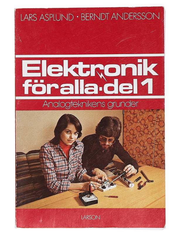 Elektronik för alla / D. 1 Analogteknikens grunder - Andersson, Berndt - Tietokirjat ja oppaat - 10105429072 - 0